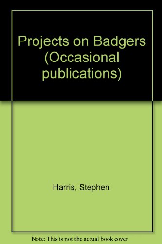 Projects on Badgers (Occasional Publications) (9780906282090) by Harris, Stephen; Jefferies, D.; Cheeseman, C.; Bright, P.