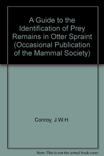 9780906282229: A Guide to the Identification of Prey Remains in Otter Spraint: No. 16 (Occasional Publication of the Mammal Society S.)