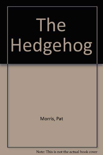 The Hedgehog (9780906282465) by Pat Morris