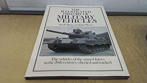 The Illustrated History of Military Vehicles