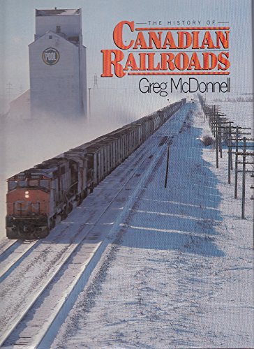 Stock image for The History of Canadians Railroads for sale by Zoom Books Company