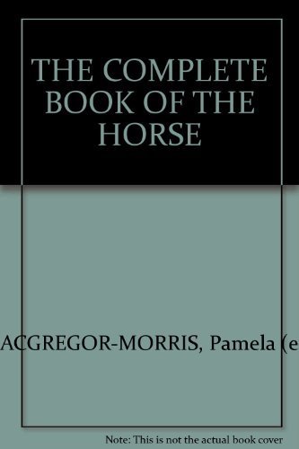 The Complete Book Of The Horse