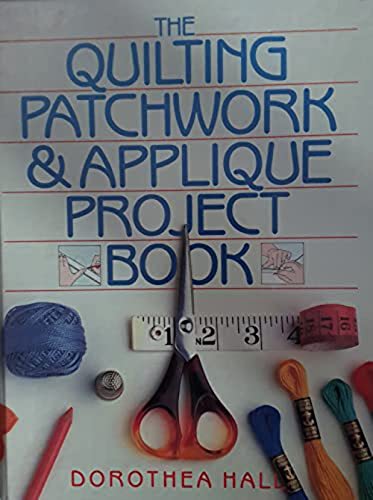 Imagen de archivo de Quilting Patchwork and Applique Project Bk a la venta por Wonder Book