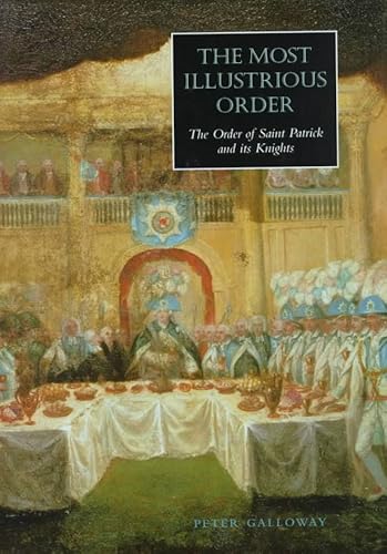 9780906290231: The Most Illustrious Order: The Order of St Patrick and its Knights
