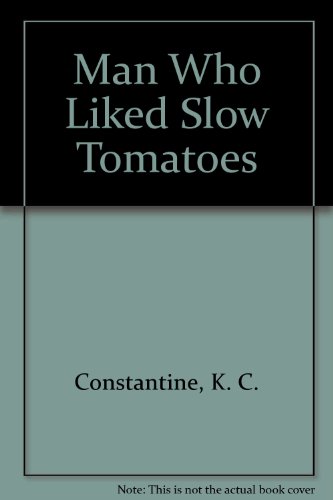 9780906293058: Man Who Liked Slow Tomatoes
