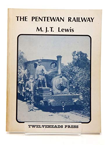 Imagen de archivo de The Pentewan Railway a la venta por Jay W. Nelson, Bookseller, IOBA