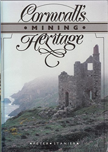 Beispielbild fr Cornwall's Mining Heritage (Heritage S.) zum Verkauf von AwesomeBooks
