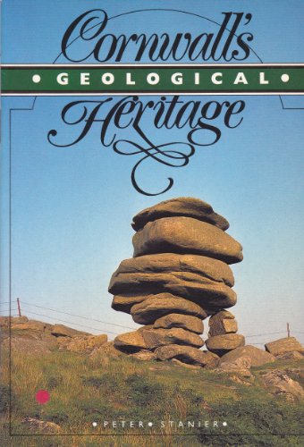 Stock image for Cornwall's Geological Heritage (Heritage S.) for sale by WorldofBooks