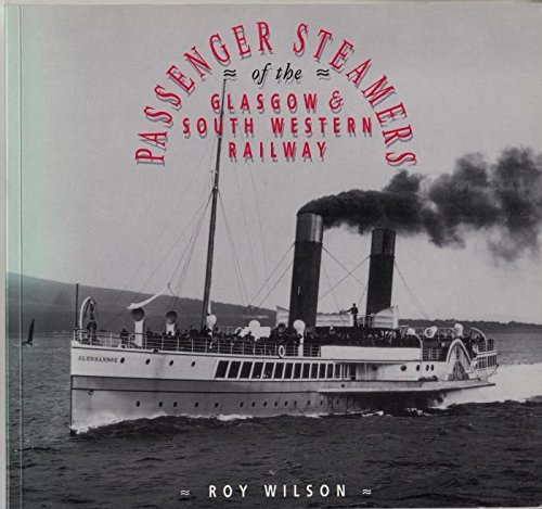 Imagen de archivo de Passenger steamers of the Glasgow & South Western Railway a la venta por MusicMagpie