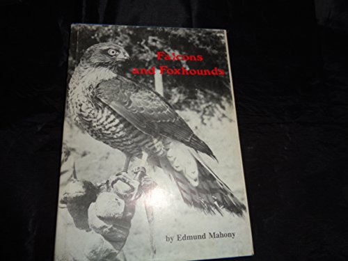 Beispielbild fr Falcons and Foxhounds: A Galway Sportsman's Notebook zum Verkauf von Kennys Bookshop and Art Galleries Ltd.