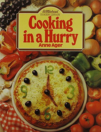 Stock image for Cooking in a Hurry (St. Michael Cookery Library) for sale by AwesomeBooks