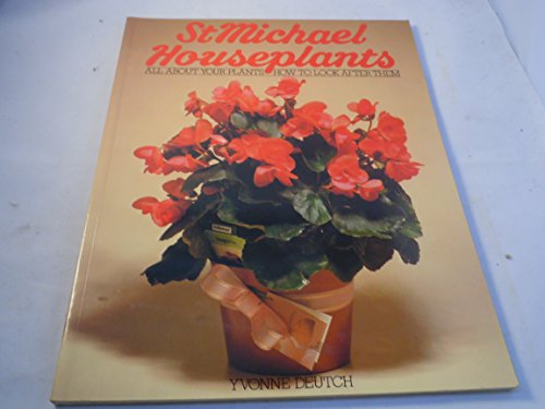Stock image for St.Michael Houseplants: All About Your Plants - How To Look After Them for sale by WorldofBooks