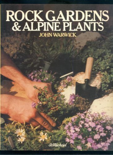 Stock image for ROCK GARDENS AND ALPINE PLANTS. for sale by WorldofBooks