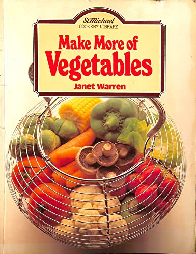 Imagen de archivo de Make More of Vegetables a la venta por WorldofBooks