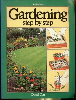 Beispielbild fr Gardening Step By Step zum Verkauf von WorldofBooks