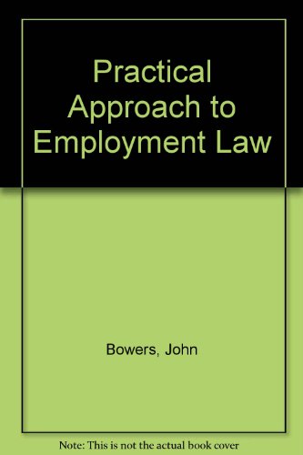 Practical Approach to Employment Law (9780906322116) by John Bowers Qc