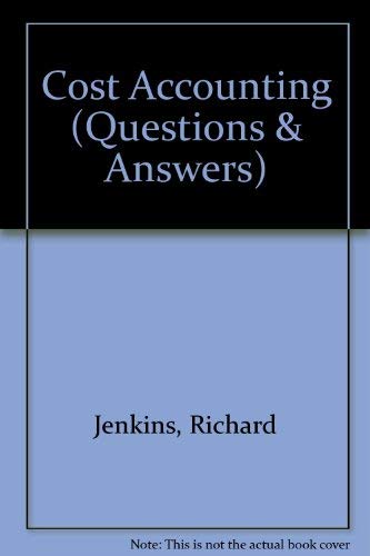 Cost Accounting (Questions & Answers) (9780906322185) by Richard Jenkins