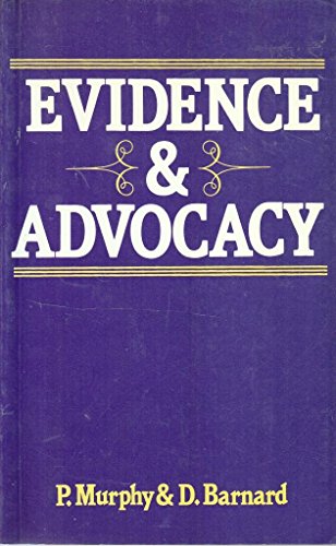 Evidence and Advocacy (9780906322192) by Peter Murphy