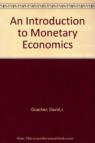 Imagen de archivo de An Introduction to Monetary Economics a la venta por K & L KICKIN'  BOOKS