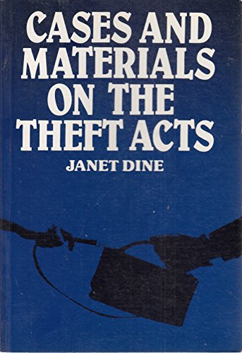 Imagen de archivo de Cases and Materials on the Theft Acts (Cases & materials) [Oct 01, 1985] Dine, Janet a la venta por Devils in the Detail Ltd