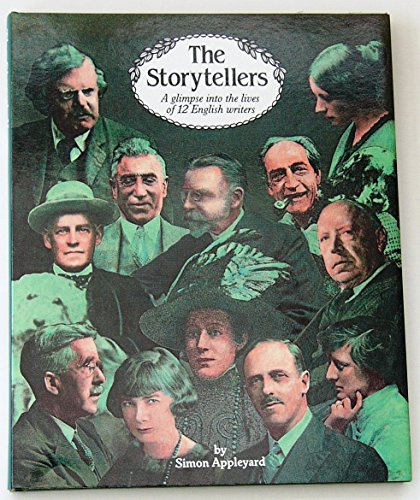 Storytellers, The - A Glimpse Into the Lives of 12 English Writers