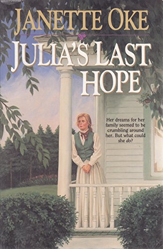 Julia's Last Hope (9780906330340) by Janette Oke