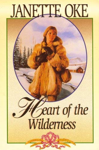 Heart of the Wilderness - Oke, Janette