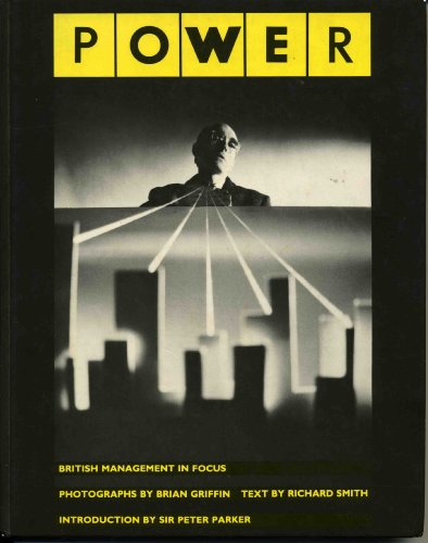 Power: British Management in Focus (9780906333136) by Brian Griffin