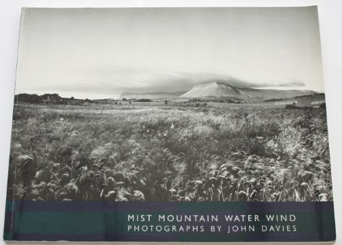 Mist, Mountain, Water, Wind: Photographs (9780906333204) by John Davies; Mari Mahr