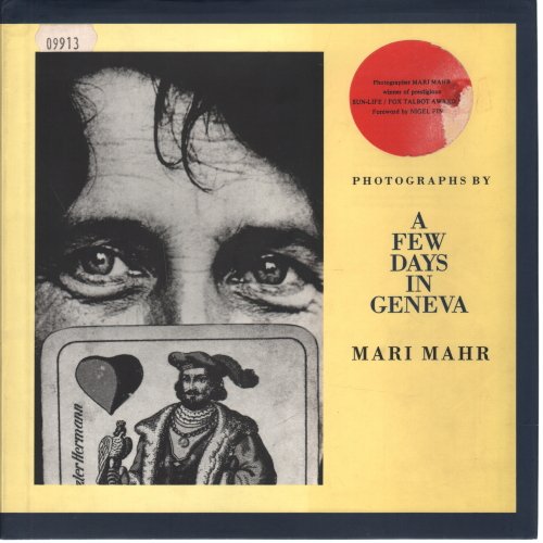 Beispielbild fr A Few Days in Geneva: Photographs by Mari Mahr (Contemporary photography series) zum Verkauf von Zubal-Books, Since 1961