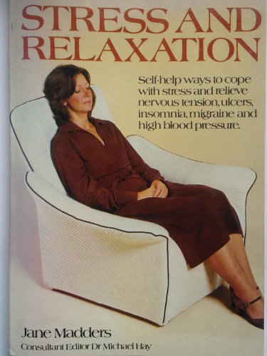 Immagine stock per Stress and Relaxation: How to Cope with Stress and Nervous Tension, Insomnia, Migraine and High Blood Pressure