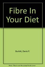 Stock image for Fibre In Your Diet for sale by WorldofBooks