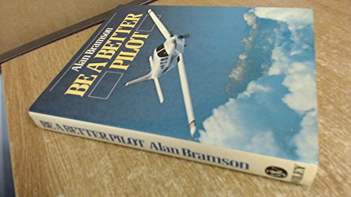 Imagen de archivo de Be a Better Pilot a la venta por WorldofBooks