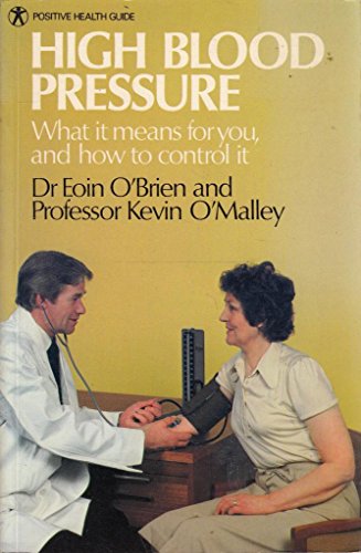 Beispielbild fr High Blood Pressure: What it Means for You and How to Control it zum Verkauf von PsychoBabel & Skoob Books