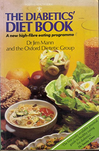 Beispielbild fr Diabetics' Diet Book: New High Fibre Eating Programme (Positive Health Guide) zum Verkauf von AwesomeBooks