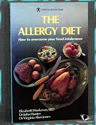 Beispielbild fr Allergy Diet: How to Overcome Food Intolerance (Positive Health Guide) zum Verkauf von AwesomeBooks