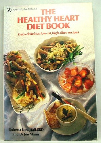Healthty Heart Diet Book (9780906348970) by Roberta-longstaff-jim-mann