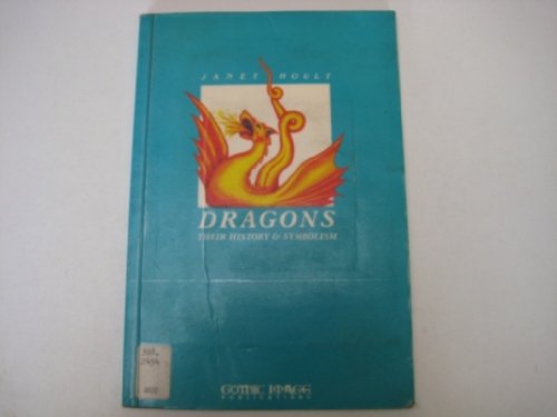 Beispielbild fr Dragons: Their History and Symbolism zum Verkauf von WorldofBooks