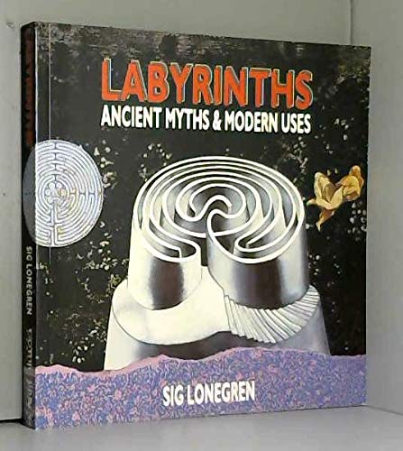 Stock image for Labyrinths: Ancient Myths and Modern Uses for sale by ThriftBooks-Dallas