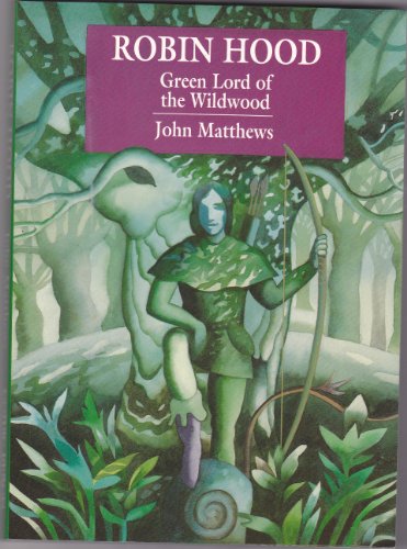 Beispielbild fr Robin Hood : Green Lord of the Wildwood zum Verkauf von Better World Books: West