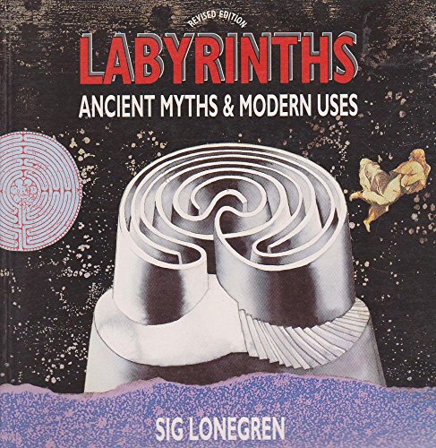 Beispielbild fr Labyrinths: Ancient Myths and Modern Uses zum Verkauf von WorldofBooks