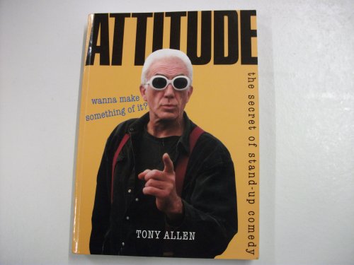 9780906362563: Attitude - wanna make something of it? : The Secret of Stand-Up Comedy