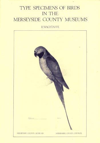 Stock image for Type Specimens of Birds in the Merseyside County Museums for sale by Zubal-Books, Since 1961