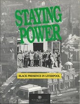 Stock image for Staying Power - Black Presence in Liverpool for sale by PAPER CAVALIER UK