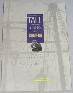 Stock image for Tall Ships on Camera": Photographs of David E. Smith for sale by Aynam Book Disposals (ABD)