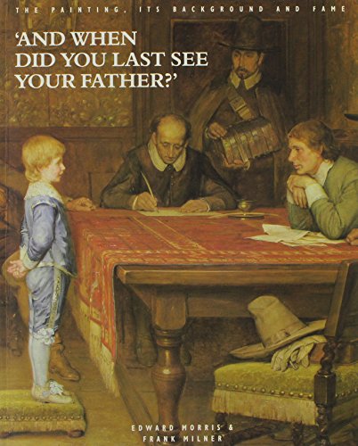 AND WHEN DID YOU LAST SEE YOUR FATHER - Morris, Edward & Milner, Frank