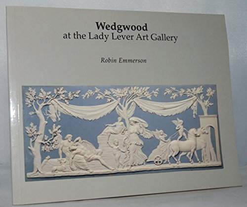 Stock image for Wedgwood at the Lady Lever Art Gallery for sale by Birmingham Museum of Art