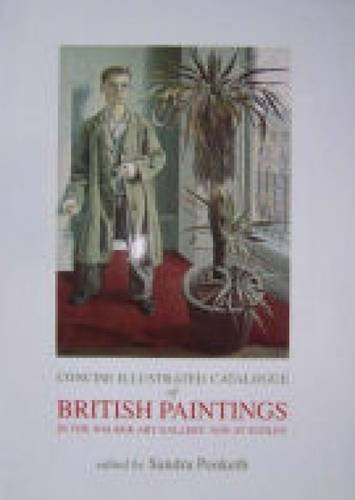 Beispielbild fr British Paintings in the Walker Art Gallery and at Sudley: A Concise Illustrated Catalogue zum Verkauf von Reuseabook