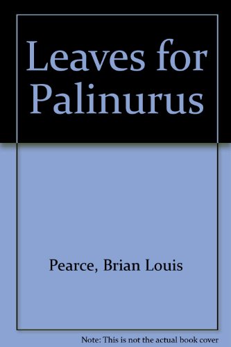 Leaves for Palinurus (9780906369180) by Pearce, Brian Louis