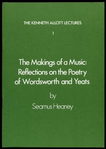 9780906370056: Makings of a Music: Reflections on the Poetry of Wordsworth and Yeats